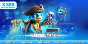 Bắn Cá Rùa Xanh